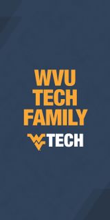 A gold and blue mobile wallpaper that says "WVU Tech Family"