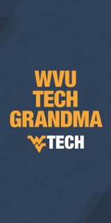 A gold and blue mobile wallpaper that says "WVU Tech Grandma"
